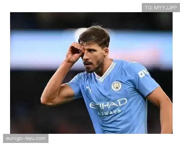 鲁本·迪亚斯状态回暖，灵活适应多变战术成曼城防线中流砥柱