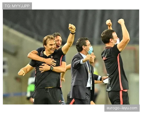 洛佩特吉携战术新风激活塞维利亚，士气高涨剑指新赛季